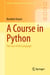 A Course in Python - The Core of the Language