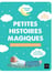 Petites histoires magiques pour guérir les soucis du quotidien - 24 contes thérapeutiques et rêves éveillés