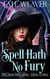 Spell Hath No Fury - Fate Weaver, #5