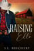 Raising Elle - The Sweet Valley Series, #1