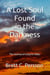 A Lost Soul Found in the Darkness