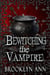 Bewitching the Vampire - Brides of Prophecy, #9