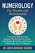 Numerology for Health and Relationship - Journey Through Numbers, #4