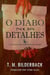 O Diabo Nos Detalhes - Um Conto Do Condado De Sardis - Tales Of Sardis County, #3
