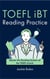 TOEFL iBT Reading Practice: Master the Reading Section of the TOEFL Exam!