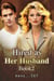 Hired as Her Husband Book2 - Hired as Her Husband, #2
