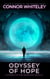 Odyssey Of Hope: A Science Fiction Adventure Novella - Way Of The Odyssey Science Fiction Fantasy Stories, #3