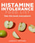Histamine Intolerance Food List: The World’s Most Comprehensive Low-Histamine Ingredient List - Take It Wherever You Go! - Food Heroes