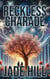 Reckless Charade