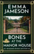 Bones at the Manor House - Dr. Benjamin Bones Mysteries, #2