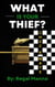What Is Your Thief? - What Is Your ThIef?, #1