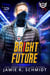 Bright Future - Super Short Super Hero Instalove Romantasy, #8