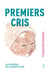 Premiers cris - Les mystères de la néonatologie
