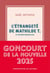 L'étrangeté de Mathilde T. et autres nouvelles