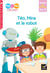 Téo et Nina - premières lectures 100% déchiffrable - Téo et Nina et le robot - premières lectures 100% déchiffrable