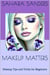Makeup Matters - Secrets Of Femmes Fatales, #4