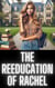 The Reeducation of Rachel
