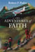 Adventures in Faith - Life and Times of Robert F Paden, #3