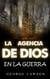 la agencia de dios en la guerra