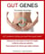 Gut Genes - The genetic advantage