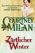 Zärtlicher Winter - Geliebte Widersacher
