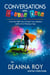 Conversations with Little Dude: A Six-Year-Old's View of Foster Care, Adoption, and the Art of Wearing a Cape