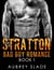 Stratton: Bad Boy Romance Book 1 - Stratton, #1