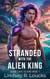 Stranded With the Alien King - Alien Love Island, #1