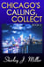Chicago's Calling, Collect – Book 2 - Chicago, #2