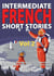 Intermediate French Short Stories: 10 Amazing Short Tales to Learn French & Quickly Grow Your Vocabulary the Fun Way - Learn French for Beginners and Intermediates, #2