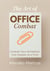 The Art of Office Combat: Conquer Your Workplace, One Disaster at a Time
