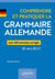 Comprendre et pratiquer la grammaire allemande - Avec 250 exercices corrigés (B1 vers B2-C1)