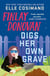 Finlay Donovan Digs Her Own Grave - The addictive and hilarious New York Times bestselling series returns!