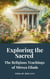 Exploring the Sacred: The Religious Teachings of Mircea Eliade