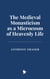 The Medieval Monasticism as a Microcosm of Heavenly Life