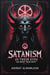 Satanism in Their Eyes: "Do What Thou Wilt”