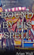 Bound By His Spell - Winged Avian Shifters