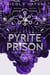Pyrite Prison - The Vast Collective Series, #6