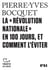 Tracts (N°64) - La "Révolution nationale" en 100 jours, et comment l’éviter