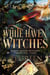 White Haven Witches: Books 1 -3 - White Haven Witches, #1