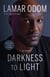 Darkness to Light - A Memoir
