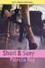 Short & Sexy 1 - Erotic Flash Fiction - Short & Sexy, #1