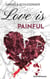Love is painful