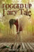Fogged Up Fairy Tale