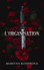 L'Organisation - une dark romance enemies to lovers bouleversante