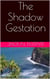 The Shadow Gestation - Short Stories, #3
