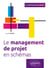 Le management de projet en schémas