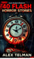 40 Flash Horror Stories