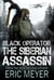 Black Operator: The Siberian Assassin - Black Operator, #4