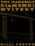 The Hardway Diamonds Mystery
